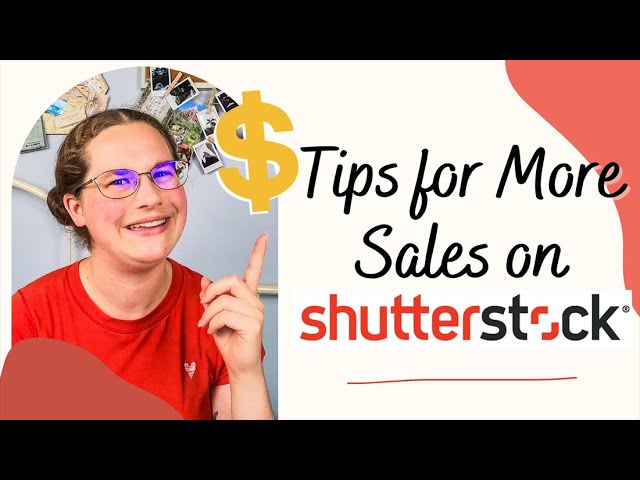 5 Tips for MORE SHUTTERSTOCK SALES -- How to Sell Stock Photos - YouTube