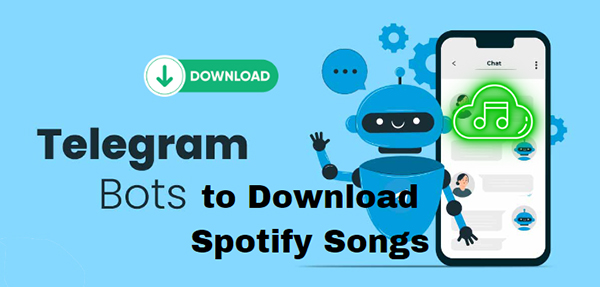 How to Download Spotify Songs Using Telegram Bot