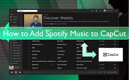 How to Add Spotify Music to CapCut Best Way