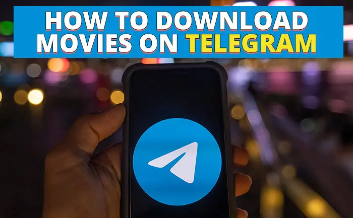 How To Download Free Movies From Telegram StepByStep Guide