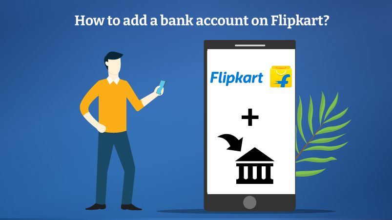 How To Add Bank Account In Flipkart Account 2023 Hyyzo