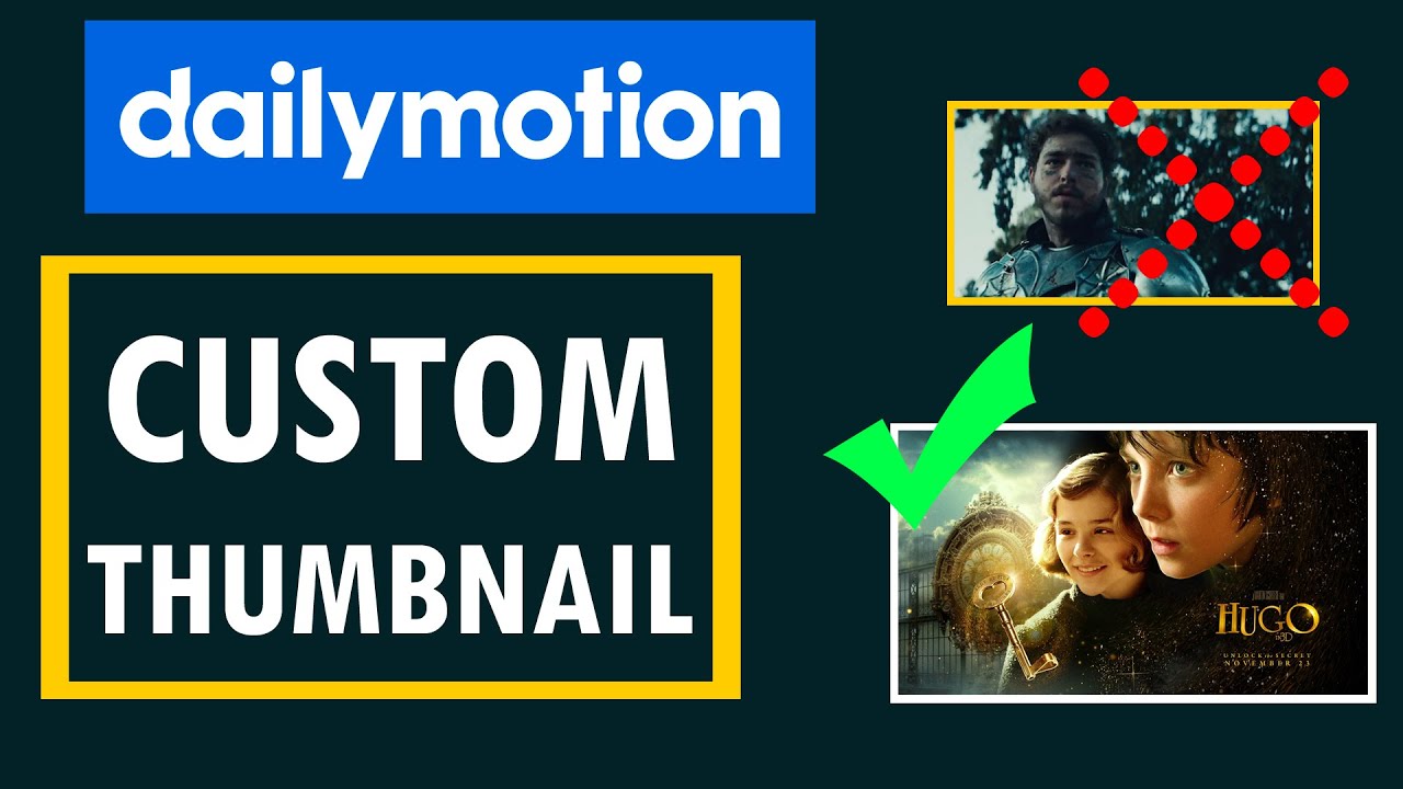 How to set Custom Thumbnail for Dailymotion how to upload video