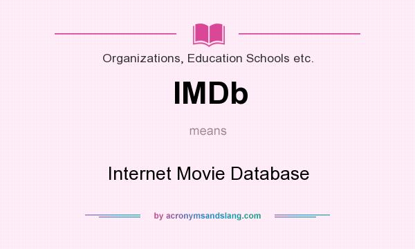 IMDb Internet Movie Database in Organizations Education Schools etc