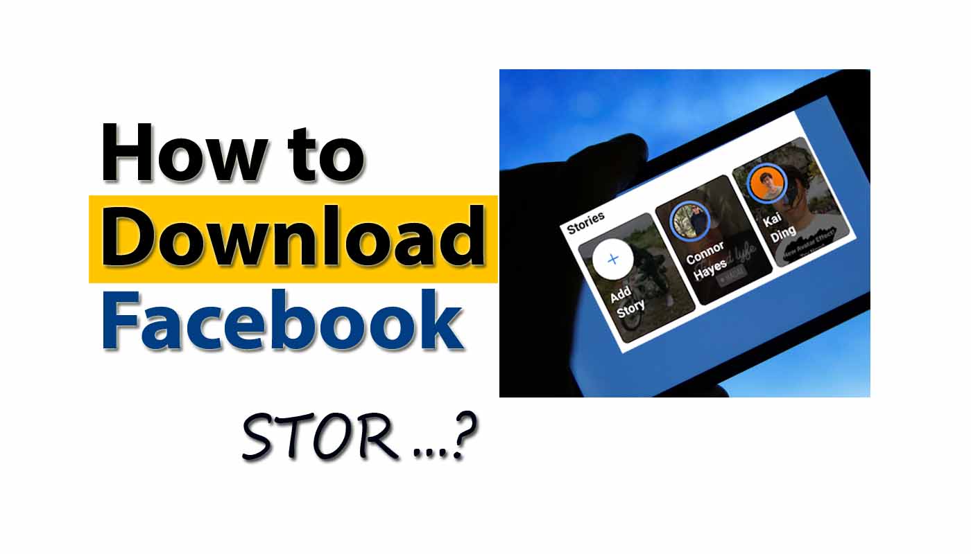 How to Download Facebook Stories Step by Step
