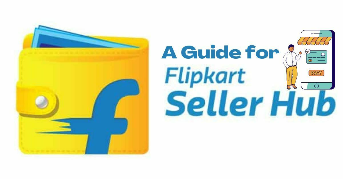 How to sell on Flipkart everything you need to know Easebuzz
