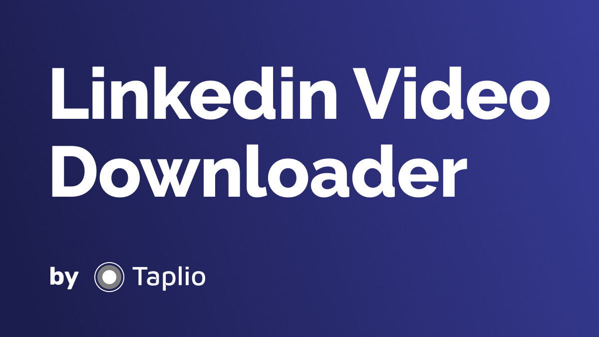 Download Linkedin Video Video Downloader by Taplio