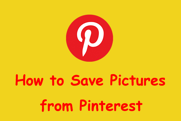 How to Save Pictures from Pinterest Ultimate Guide