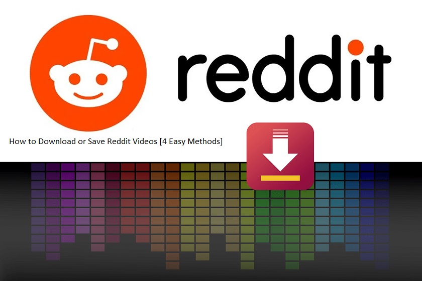 How to Download or Save Reddit Videos 4 Easy Methods TechoWeb