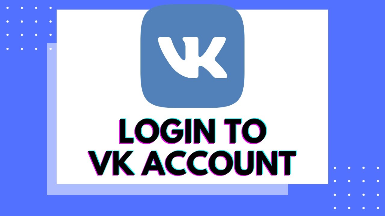 How to Login VK Account Sign In to VK Account on VK App VK app Login