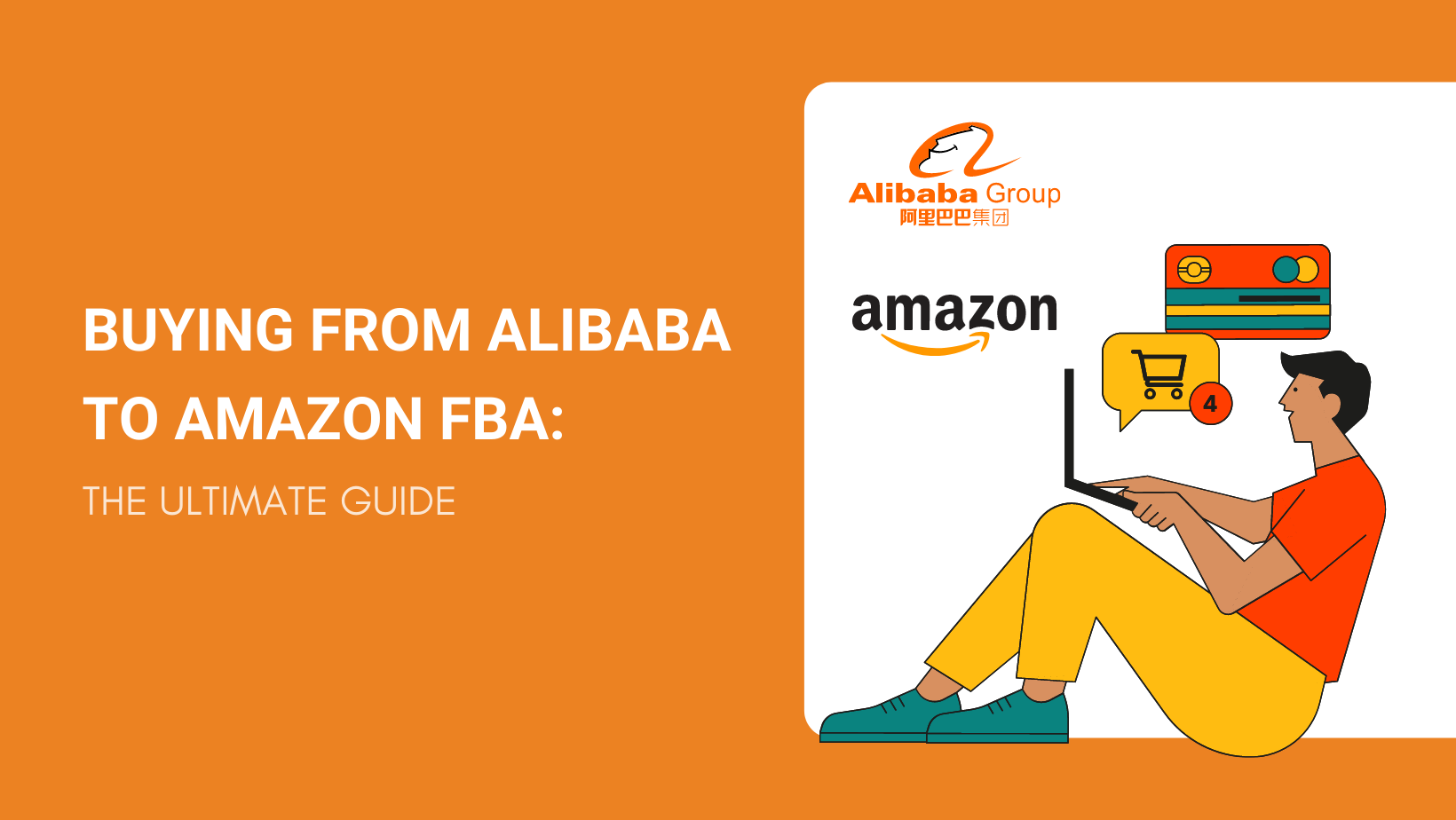 Buying from Alibaba to Amazon FBA The Ultimate Guide