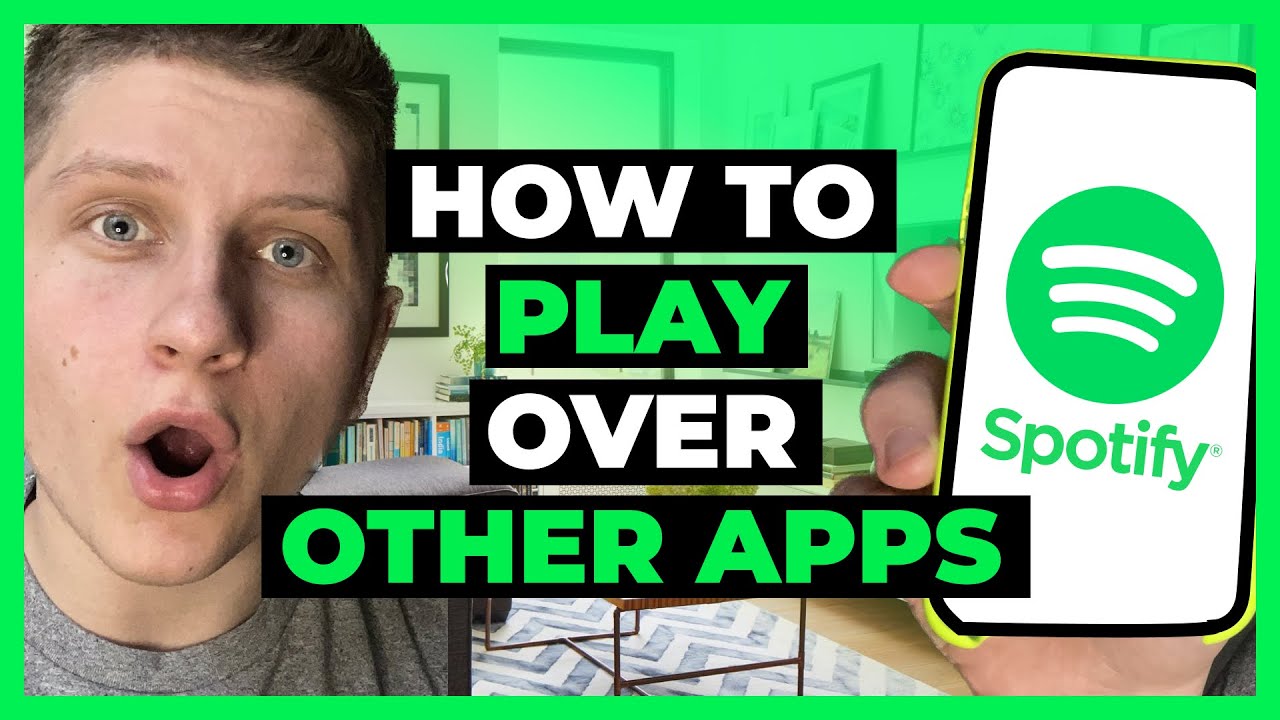 How To Make Spotify Play Over Other Apps YouTube