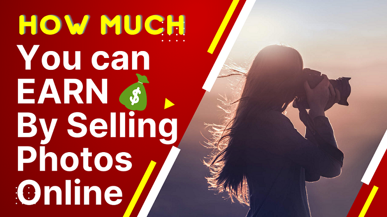 How-Much-Can-You-Earn-By-Selling-Images-Online