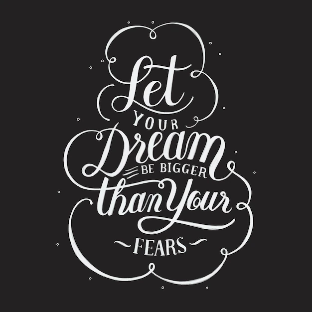 Free Vector | Let your dream be bigger than your fears typography design illustration