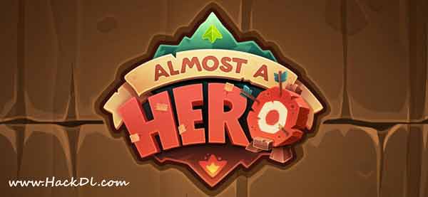 Almost a Hero Mod Apk 5.3.1 (Hack, Unlimited Money)