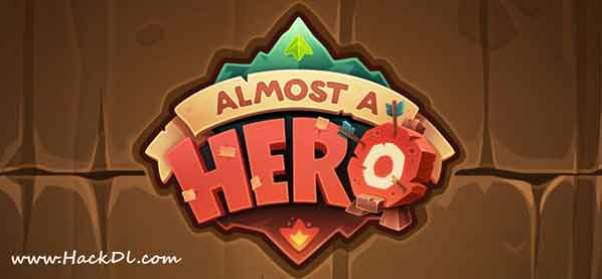 Almost a Hero Mod Apk