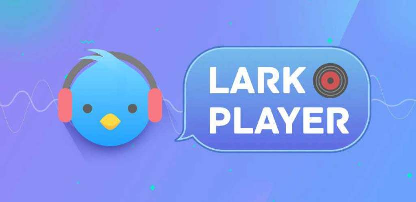 Lark Player Full Apk,