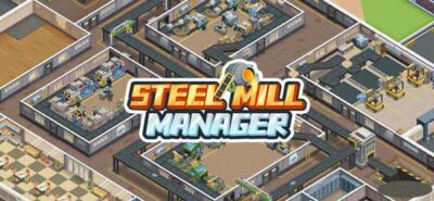 Steel Mill Manager Mod APK 1.19.0 (Hack, Unlimited Diamond)