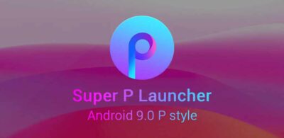 Super P Launcher Mod Apk V8.5 (Ad-Free/Pro Unlocked)