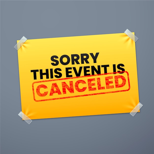 Free Vector | Sorry the event is canceled postponed sign