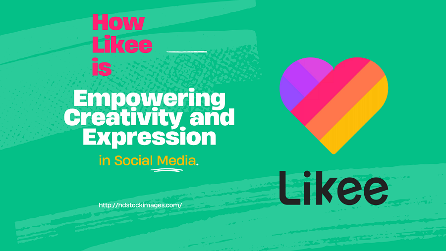 How Likee is Empowering Creativity and Expression in Social Media.