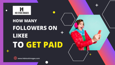 How Many Followers on Likee to Get Paid