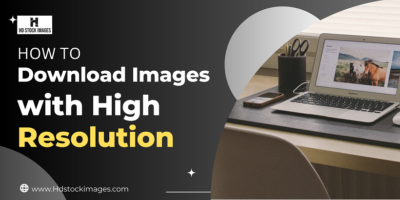 How to Download Images with High Resolution