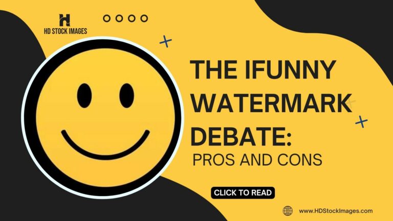 The Ifunny Watermark Debate: Pros and Cons – HD Stock Images