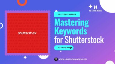 an image of Mastering Keywords for Shutterstock: Enhancing Discoverability and Increasing Sales