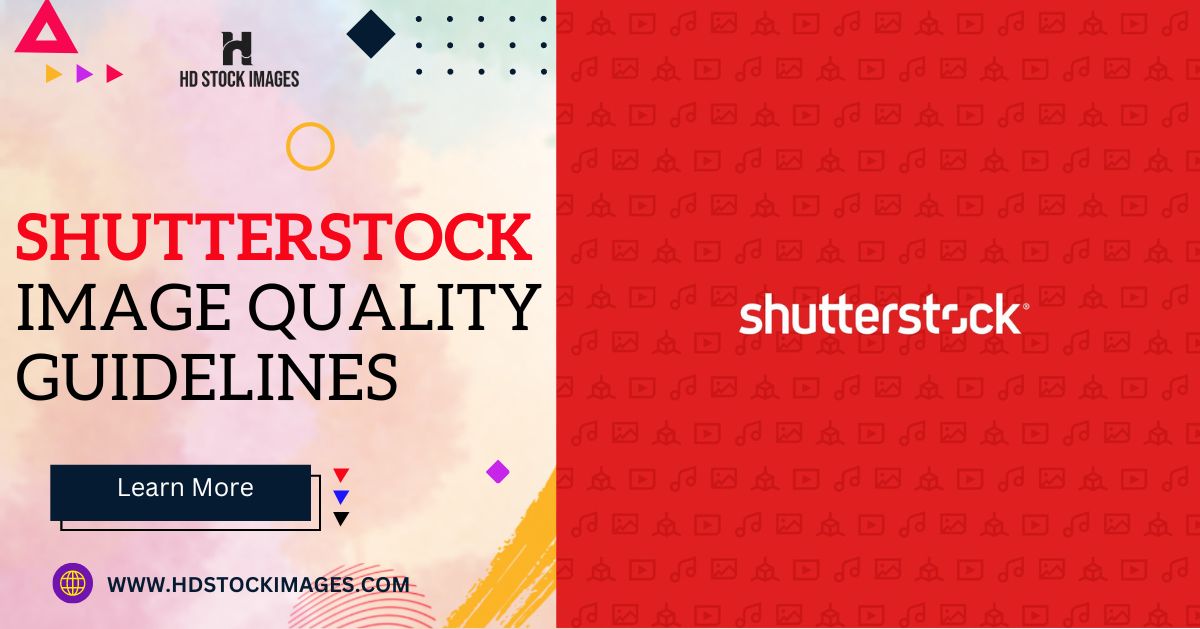 an image of Shutterstock Image Quality Guidelines: Ensuring High Standards for Acceptance