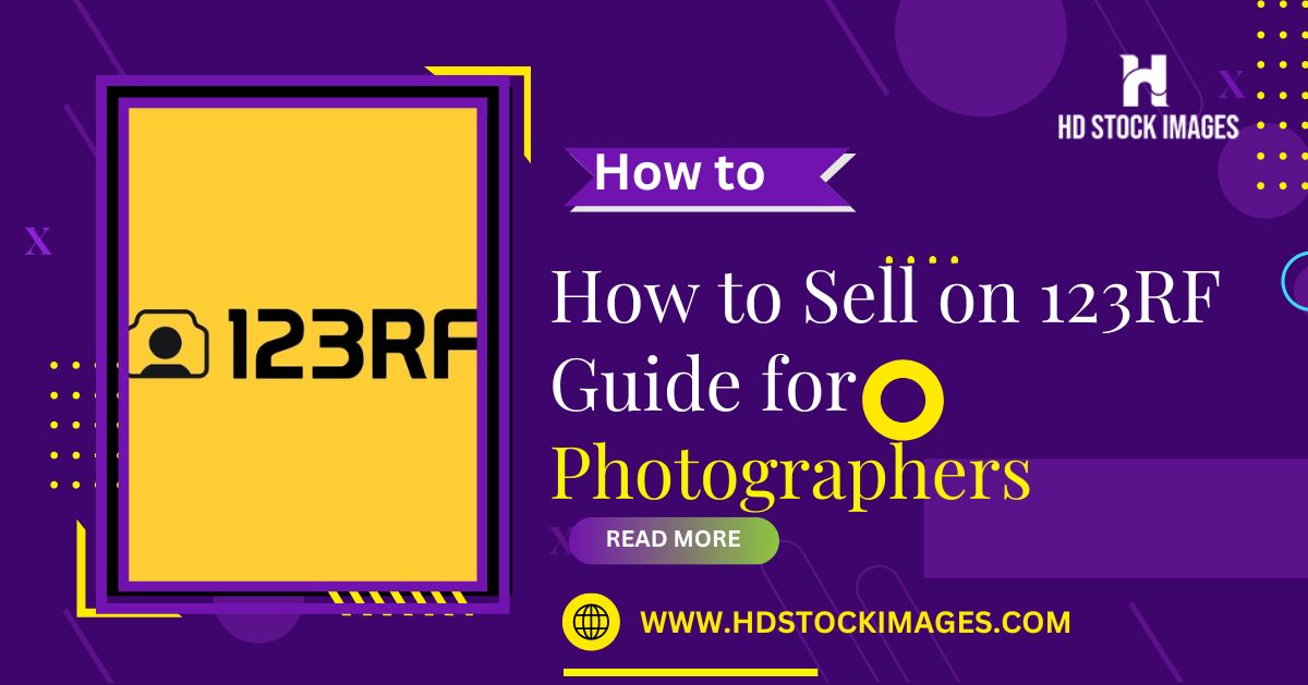 How to Sell on 123RF: A Step-by-Step Guide for Photographers