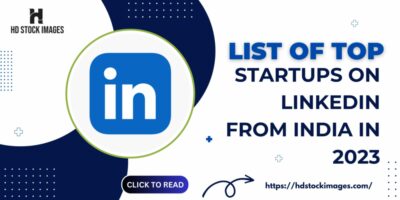 List of Top Startups on LinkedIn  from India in 2023