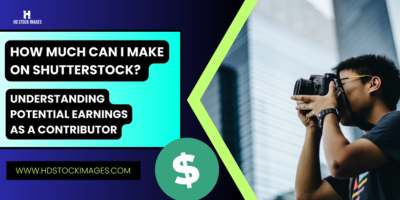 How Much Can I Make on Shutterstock? Understanding Potential Earnings as a Contributor