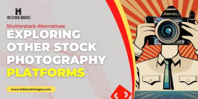 Shutterstock Alternatives: Exploring Other Stock Photography Platforms