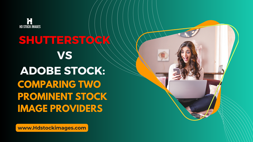 Shutterstock vs Adobe Stock: Comparing Two Prominent Stock Image Providers