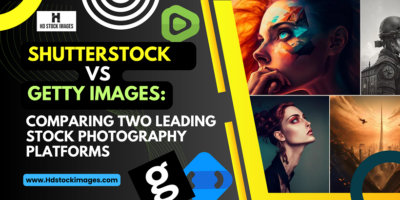 Shutterstock vs Getty Images: Comparing Two Leading Stock Photography Platforms