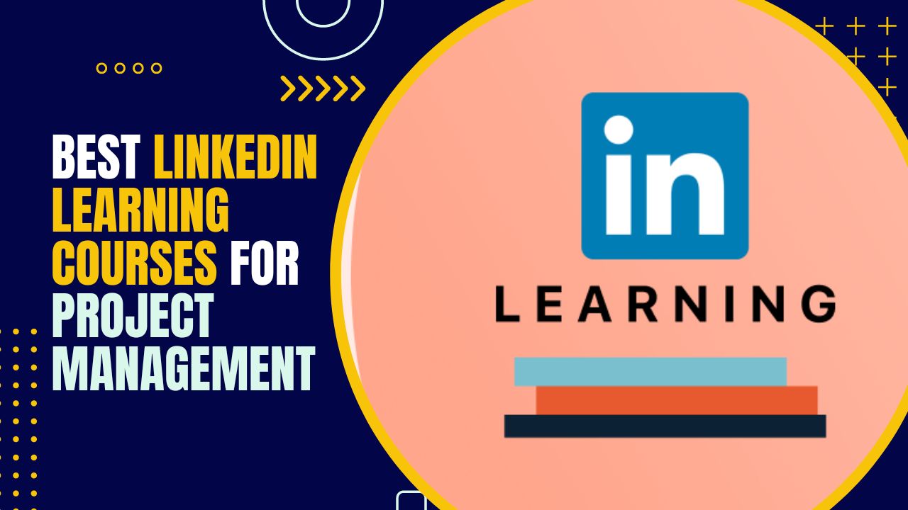 an image of Best Linkedin Learning Courses for Project Management