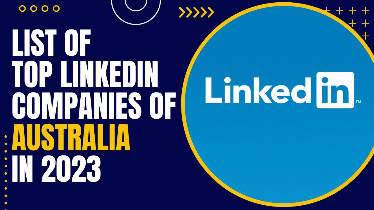 an image of List of Top Linkedin Companies of Australia in 2023