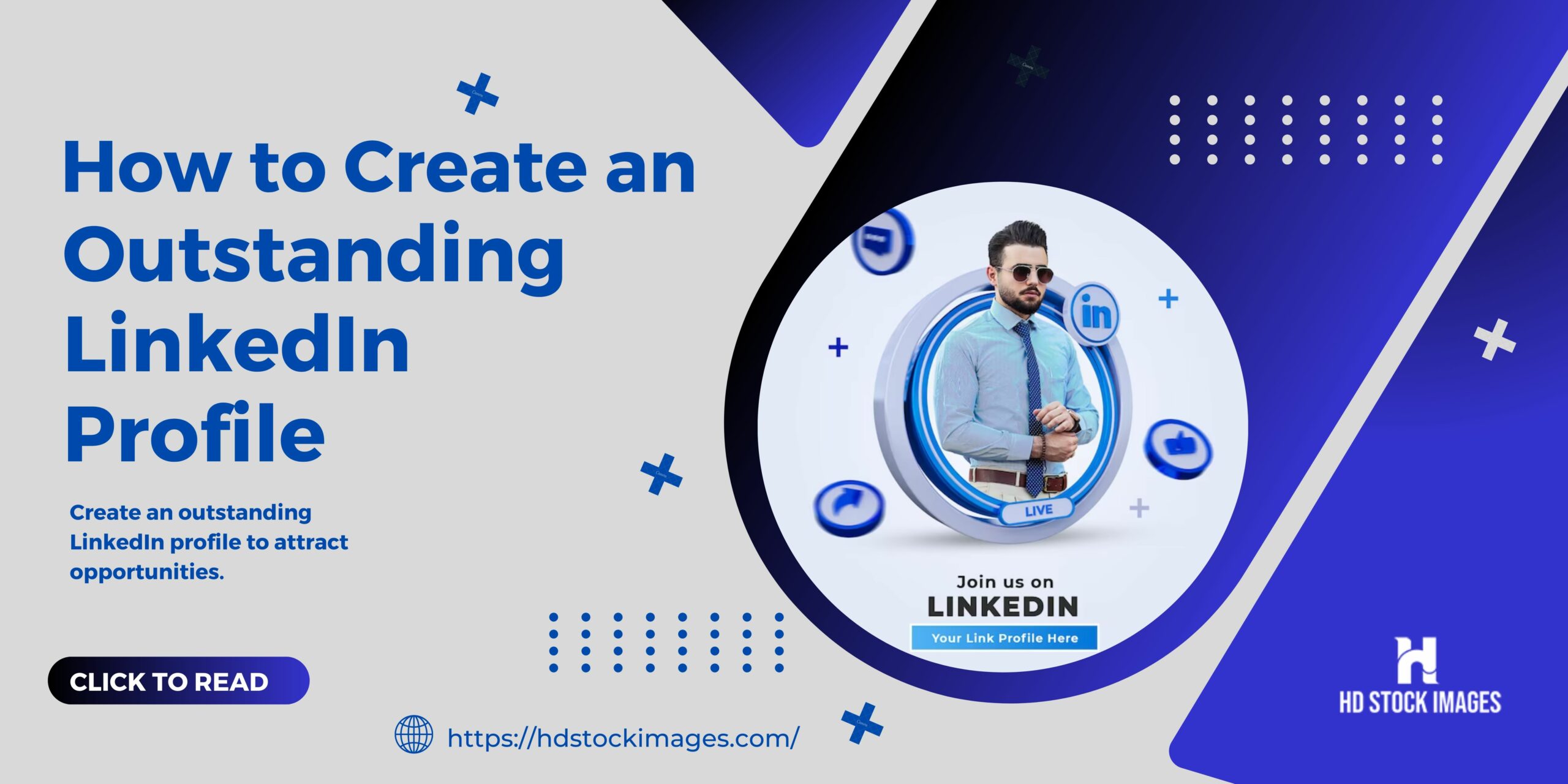 How to Create an Outstanding LinkedIn Profile
