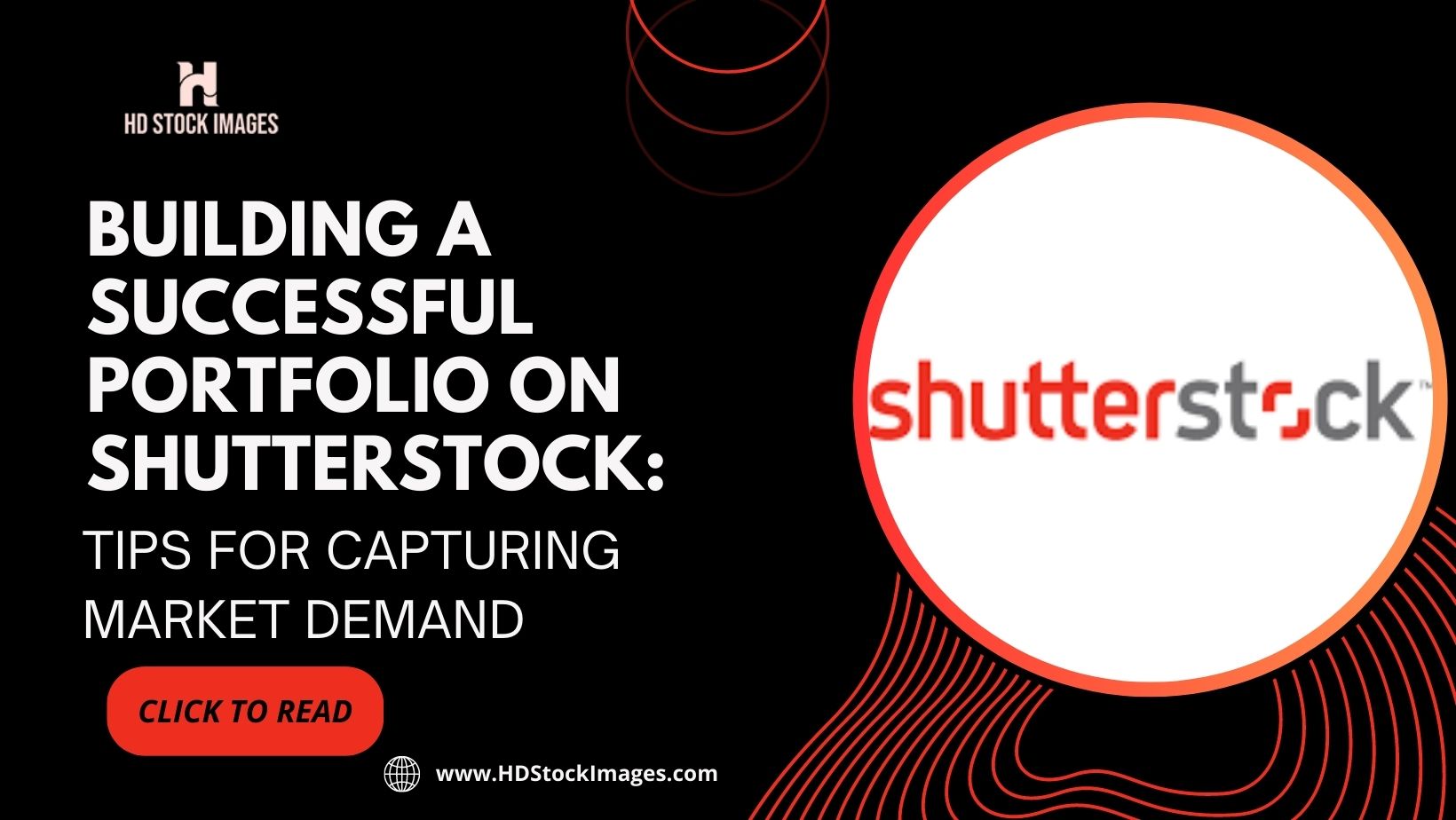 Building a Successful Portfolio on Shutterstock: Tips for Capturing Market Demand