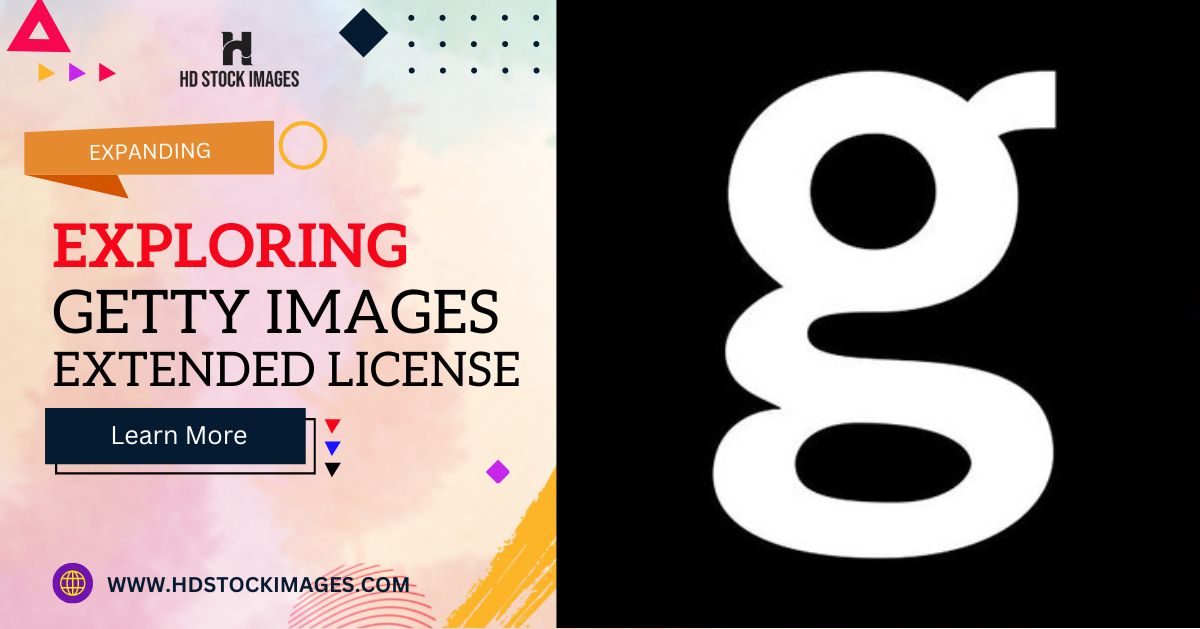 An image of Exploring Getty Images' Extended License: Expanding Usage Opportunities for Buyers