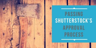 Pass Shutterstock's Initial Approval Process - Microstock Man