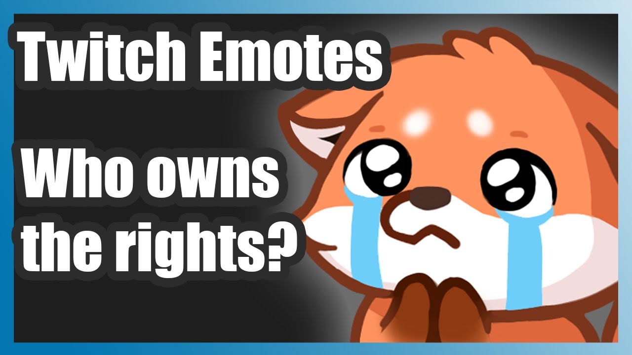 Twitch Emotes Copyrights: Everything You Should Know - YouTube