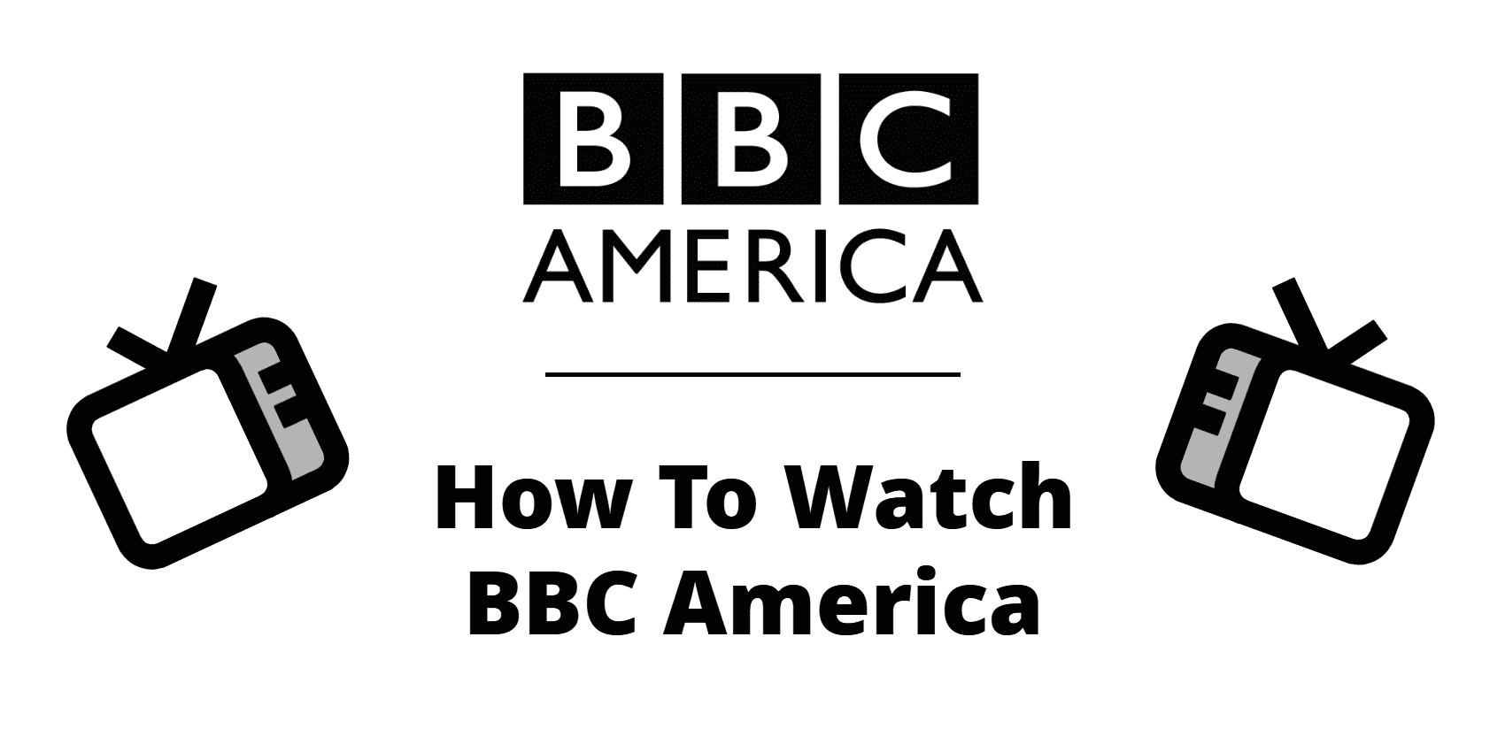Watch BBC America Live Online With These Cable-Free Streaming Services - HotDog