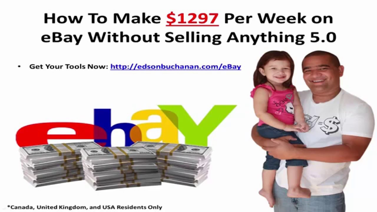 How To Make Money on eBay Without Selling Anything - Make $1297 Per Week Selling on eBay - YouTube