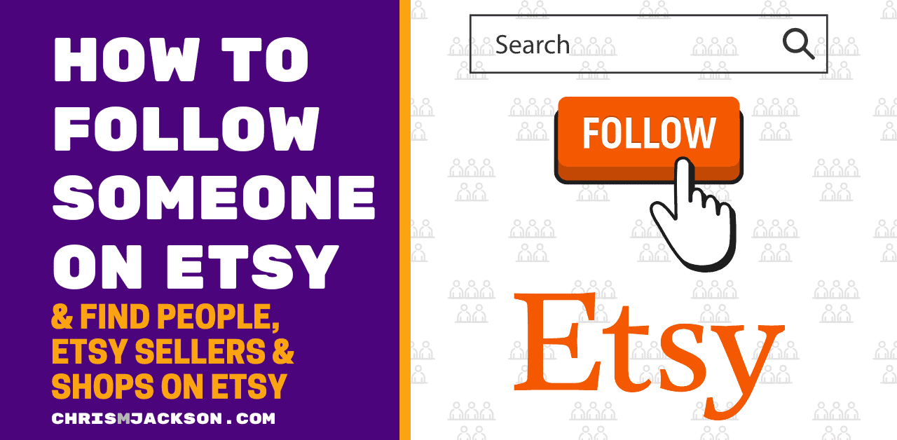 How To Follow Someone On Etsy – Find People, Etsy Sellers +