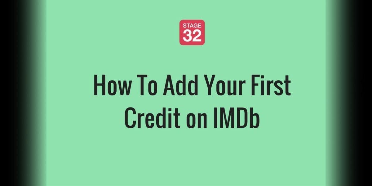How To Add Your First Credit on IMDb - Stage 32
