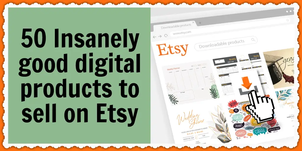 50 Insanely good digital products to sell on Etsy - Rachel Rofé