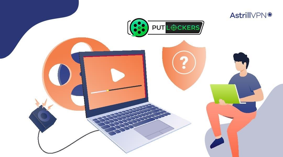 Is Putlocker Safe? The Truth Behind the Streaming Site - AstrillVPN Blog
