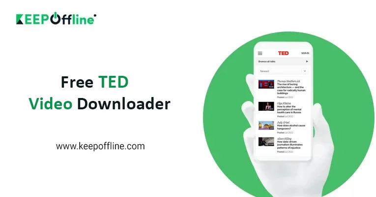 Ted Video Downloader | Download Ted Videos Online - Keepoffline