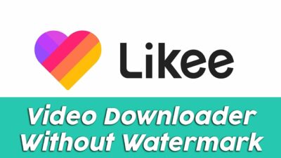 Follow This Simple Way to Download Likee Videos in High Quality and Fast Speed